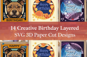 14 Creative Birthday Layered SVG 3D Paper Cut Designs