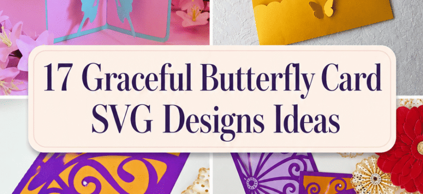 17 Graceful Butterfly Card SVG Designs Ideas