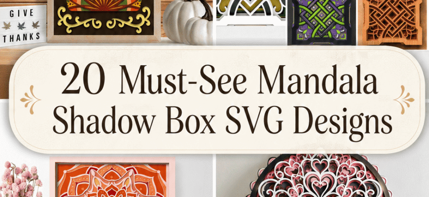 20 Must-See Mandala Shadow Box SVG Designs