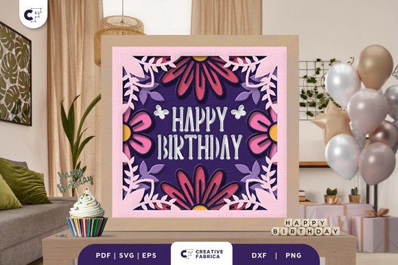 Happy Floral Birthday Svg Shadow Box