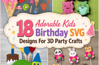 18 Adorable Kids Birthday SVG Designs For 3D Party Crafts