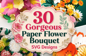 30 Gorgeous Paper Flower Bouquet SVG Designs