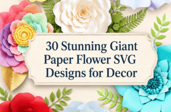 30 Stunning Giant Paper Flower SVG Designs for Decor