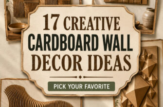 Cover for 17 cardboard wall decor ideas featuring several dimensional recycled-cardboard DIY projects.